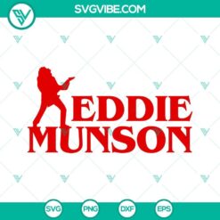 Eddie Munson SVG PNG DXF EPS- Stranger Things Season 4 SVG Images