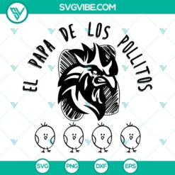 El Papa De Los Pollitos SVG Images, Papa SVG File, Pollitos SVG Files, Father&rsquo;s Day