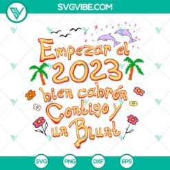 Empezar El 2023 Bien Cabron Contigo SVG design featuring Bad Bunny for New Year celebration.