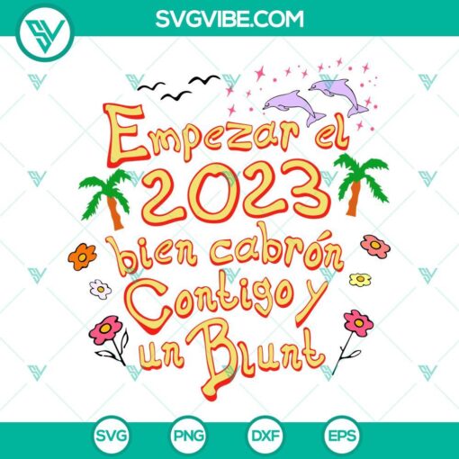 Empezar El 2023 Bien Cabron Contigo SVG design featuring Bad Bunny for New Year celebration.