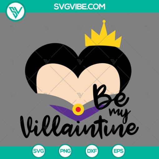 Disney villain Evil Queen Snow White Heart SVG file, Be My Valentines SVG design. Perfect for Disney Princess fans.