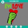 Grinch Valentine hand-shaped SVG file, perfect for Valentine's Day crafts. PNG EPS DXF formats included.