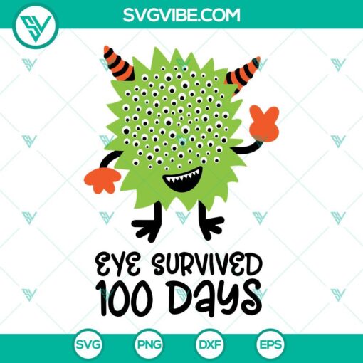 Monster and funny "Eye Survived 100 Days" SVG files for 100th day of school celebration, featuring whimsical eye with countdown numbers.