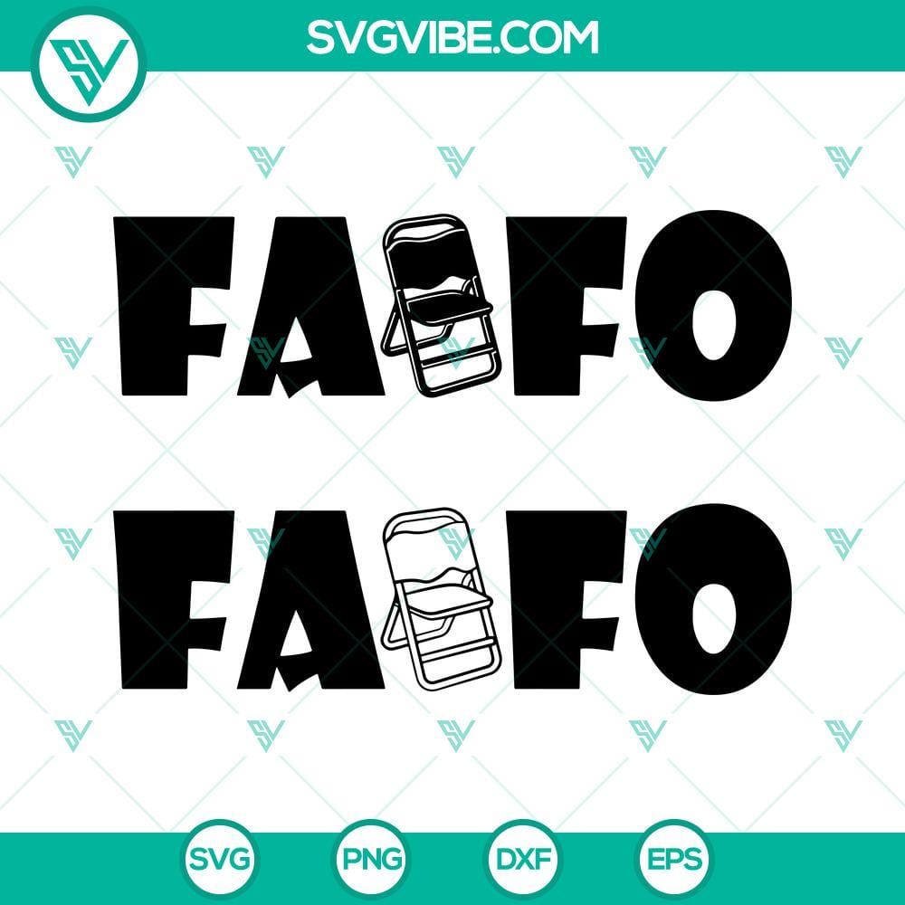 FAFO Folding Chair SVG PNG DXF EPS Cut Files For Cricut Silhouette FAFO folding chair SVG cut files for Cricut, PNG DXF EPS formats.