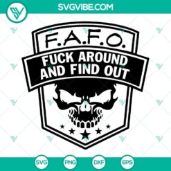 FAFO Fuck Around And Find Out SVG featuring a Skull design for Adult Humor. SVG & PNG file available for download.