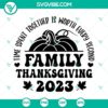 Family Thanksgiving 2023 SVG design with PNG, DXF, and EPS files for Cricut, perfect for crafts and projects.