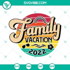 Family Vacation 2022 SVG Download featuring a Summer 2022 design for Family Trip 2022, ideal for summer travel projects.