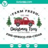 Farm Fresh Christmas Trees SVG files for Cricut and Silhouette machines, includes PNG and DXF formats, perfect for holiday crafts.