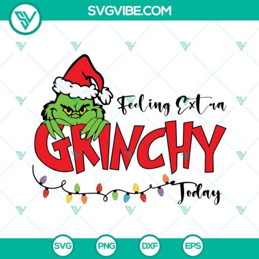 Feeling extra Grinchy today SVG download for Christmas featuring a Grinch face design, PNG image.