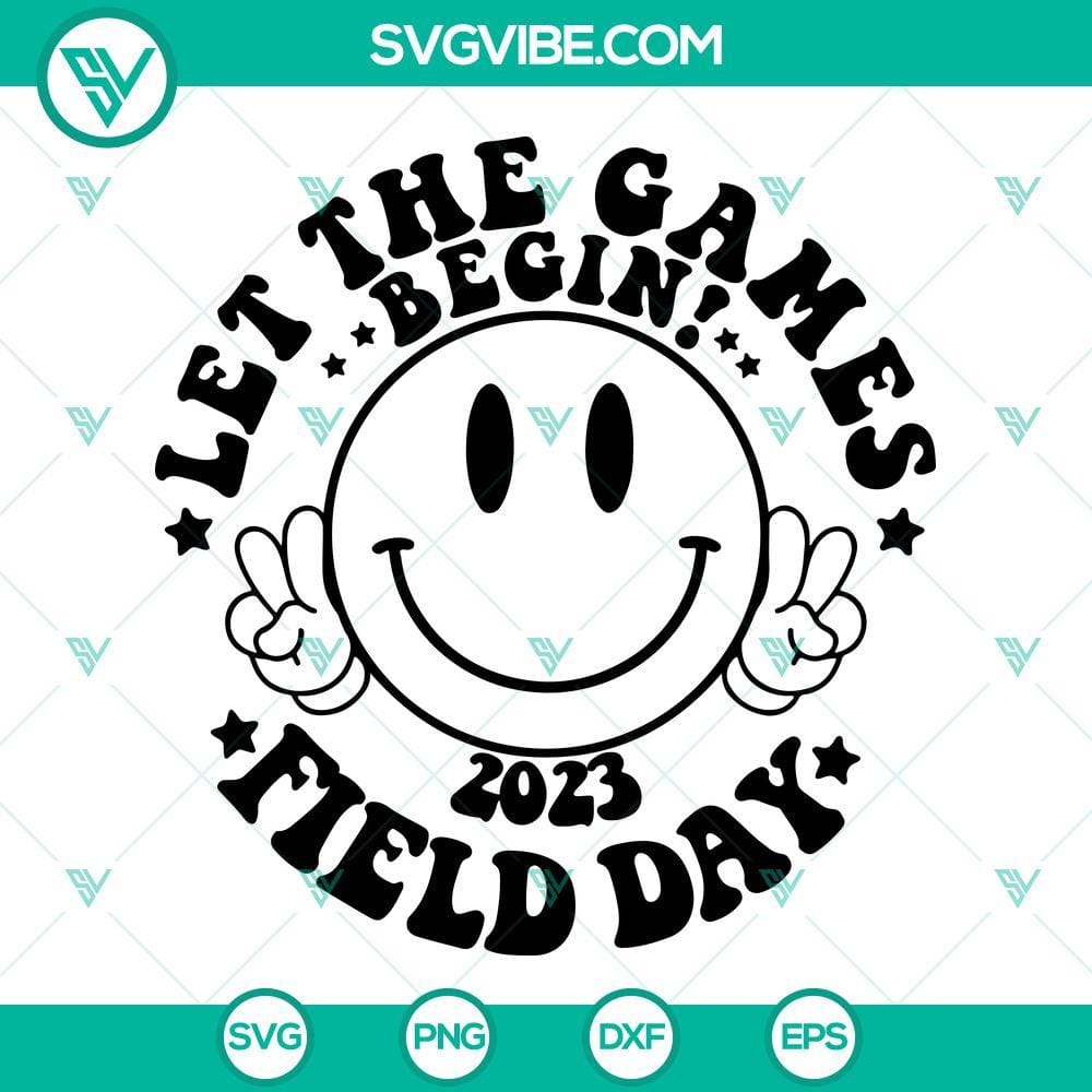 Field Day 2023 SVG, Let The Games Begin 2023 Field Day Smiley Face SVG Field Day 2023 SVG featuring Let The Games Begin 2023 Field Day Smiley, perfect for school events and sports competitions.