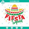 Cinco de Mayo fiesta squad SVG images for shirts, featuring festive designs for Mexican celebration. Perfect for digital crafting projects.
