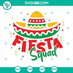 Cinco de Mayo fiesta squad SVG images for shirts, featuring festive designs for Mexican celebration. Perfect for digital crafting projects.