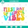 First day of school vibes SVG download with back to school design. Ideal for teacher use.