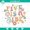 Retro fifth birthday girl SVG file with boho flowers, Five Is A Vibe design for digital products.