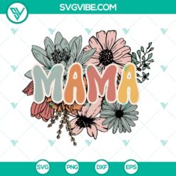 Floral Mama SVG with wild flowers, retro design, available for download in PNG format. Ideal for Mother's Day crafts.