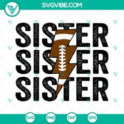 Football Family SVG Bundle - Football Sister design for gameday. Perfect for football fans. Sisters love football too!