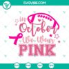 Football-themed SVG design with pink breast cancer awareness ribbon for October support.
