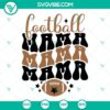 Football Mama SVG design for moms, includes football-related elements in PNG, SVG, DXF, and EPS file formats for download.