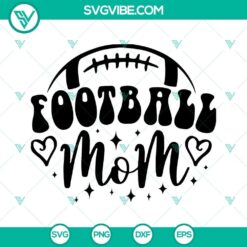 Football Mom SVG files, football-themed designs for moms, downloadable mommy SVGs for crafting, football enthusiast graphics.
