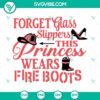 Fireman princess SVG design with fire boots, perfect for firefighter themed projects.