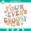 Four Ever Groovy SVG images for 4th birthday celebration with Boho Flowers and Hippie theme, perfect for DIY projects.