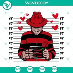 Freddy Krueger Valentines SVG with "I Only Dream Of You" design inspired by A Nightmare On Elm Street movie. Perfect for horror fans.