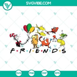 Friends Dr Seuss SVG for Cricut featuring cute Dr Seuss-inspired characters. Ideal for Cricut machines. Great for crafting projects.