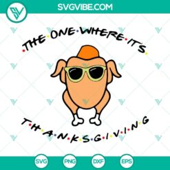 Friends themed Thanksgiving SVG file featuring a Turkey design. Perfect for festive crafting projects.