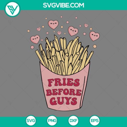 Fries Before Guys Valentine's SVG file with PNG, EPS, and DXF formats for download.