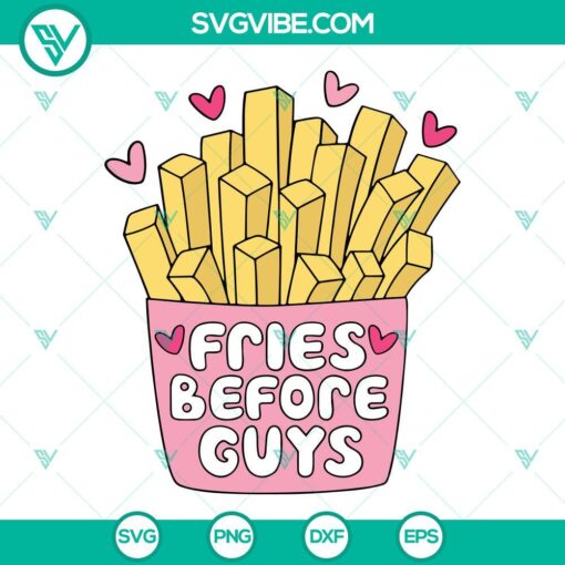 Vintage Valentine SVG featuring "Fries Before Guys" design, ideal for Valentine's Day crafts. PNG and DXF files available for download.