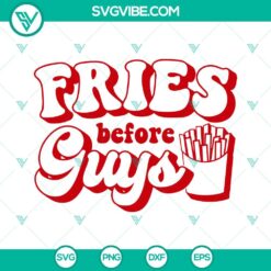 Valentines Day fries before guys SVG files for Silhouette, PNG, DXF, and EPS. Perfect for DIY crafts and projects.