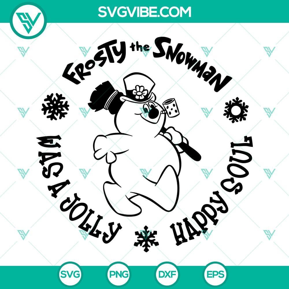 Frosty The Snowman SVG, Happy Soul SVG, Was A Jolly SVG Frosty the Snowman, Happy Soul SVG files with jolly design for holiday crafts and digital projects.