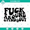 Mom Club themed SVG download with "Fuck Around And Find Out" design for Cricut projects, in PNG, DXF, and EPS formats.