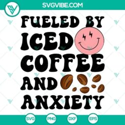 Trendy Smiley Face SVG files with "Fueled By Iced Coffee And Anxiety" text, perfect for crafts and apparel.