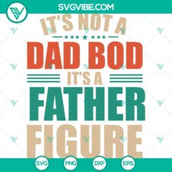 Father Figure SVG design for dad bod joke gifts, in various file formats for Cricut, PNG, EPS, DXF, PDF. Perfect funny dad gift.