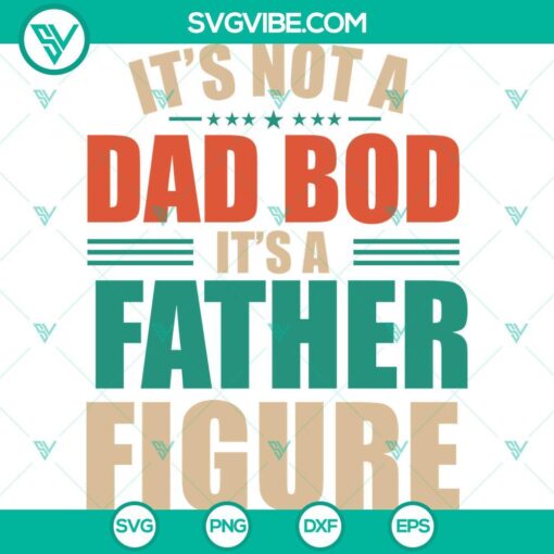 Father Figure SVG design for dad bod joke gifts, in various file formats for Cricut, PNG, EPS, DXF, PDF. Perfect funny dad gift.