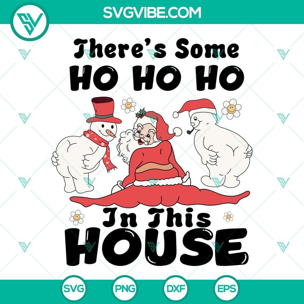 funny-santa-claus-there-s-some-ho-ho-ho-in-this-house-svg-png-dxf-eps-cricut-files-6-mockup.jpg Humorous Santa Claus SVG with "There’s Some Ho Ho Ho In This House" design in PNG and DXF formats. Perfect for Christmas crafts.