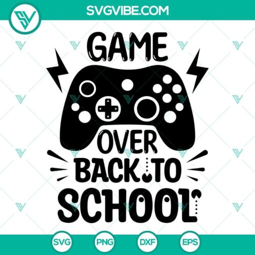 Game Over Back To School SVG files with boy design for first day back to school celebration.