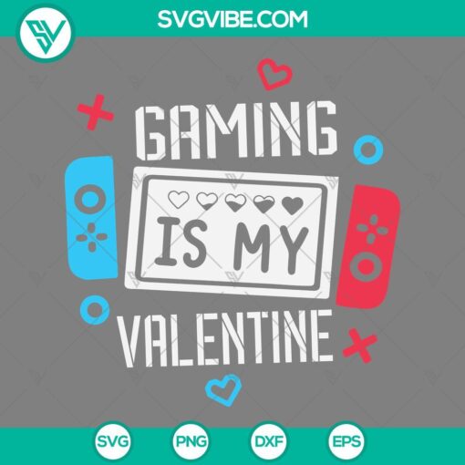 Gaming Is My Valentine SVG for Nitendo Couple - Unique Valentine SVG Files with PNG, EPS, DXF Formats, great for gaming enthusiasts.