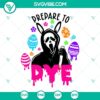 Ghostface Prepare To Dye SVG Image, Scream Easter Bunny SVG Download, Horror-themed Easter design with Ghostface mask, dye, and blood splatter.