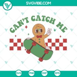 Gingerbread man SVG file for Christmas cookies with Can't Catch Me quote, PNG and DXF download.