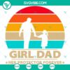 Vintage Girl Dad Father's Day SVG for Cricut, featuring funny design. Protector theme with SVG, PNG, EPS, DXF, and PDF file formats included.