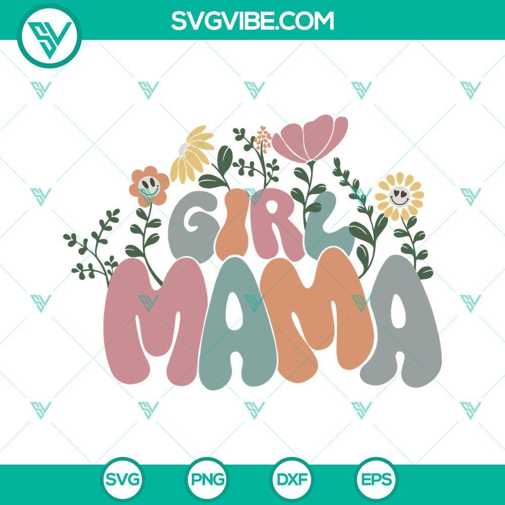 girl-mama-svg-girl-mom-svg-mom-of-girls-svg-mama-floral-svg-mothers-day-svg-mama-svg-8-mockup.jpg Girl Mama SVG floral design for instant download, perfect for Girl Mom projects.