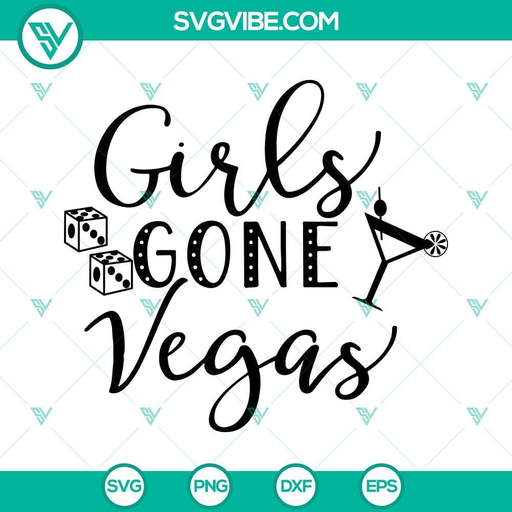 Girls Gone Vegas SVG PNG DXF EPS Cut Files Clipart Cricut Silhouette Girls Gone Vegas SVG images PNG DXF EPS cut files perfect for Cricut, featuring Las Vegas themed clipart for crafting projects.