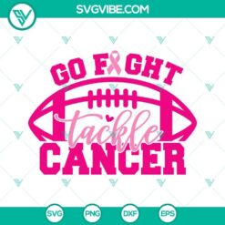 Go Fight Tackle Cancer SVG design with Breast Cancer Awareness and Football theme. Great for awareness projects.