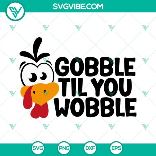 Turkey Thanksgiving Day SVG files with "Gobble Til You Wobble" design for crafting projects.