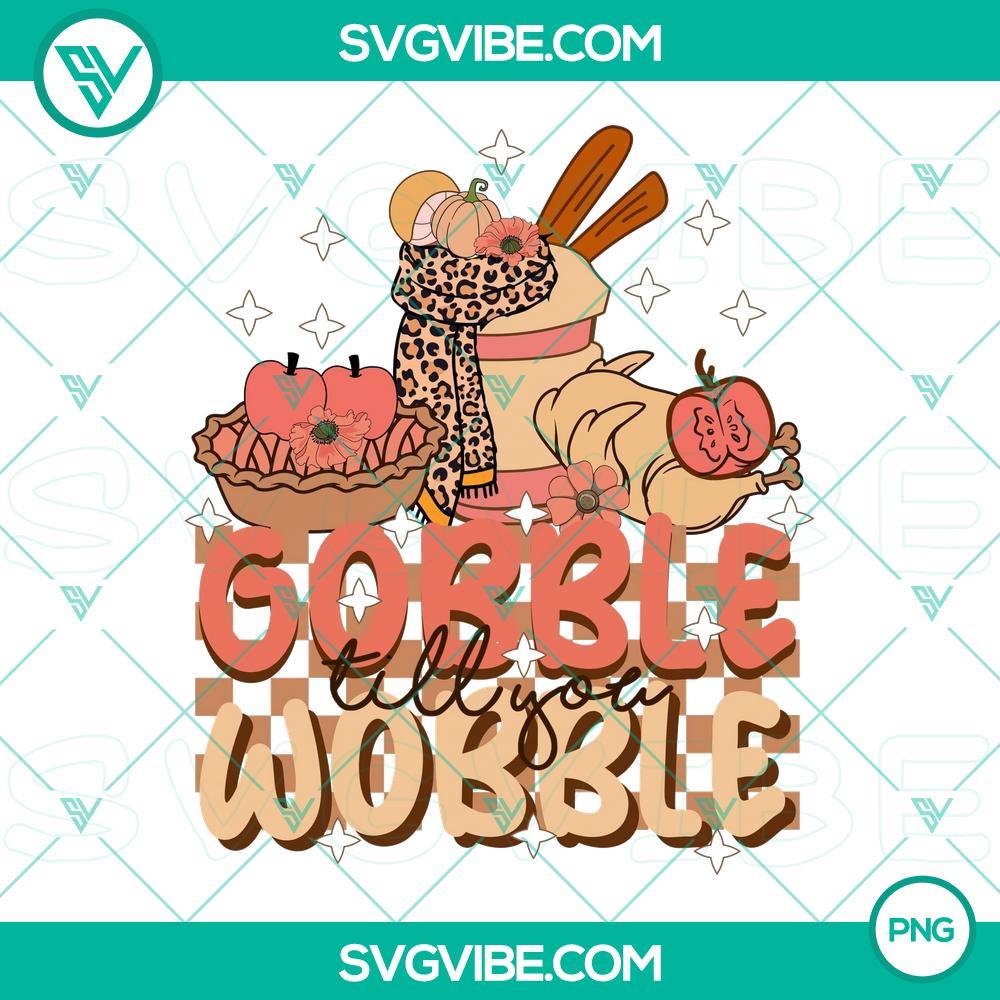 Gobble Till You Wobble PNG Image, Turkey Thanksgiving PNG Files File Designs Gobble Till You Wobble PNG image with Turkey Thanksgiving designs for digital use. Great for holiday projects.