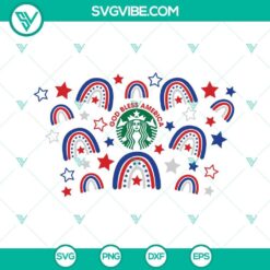 "4th of July Starbucks cup with God Bless America rainbows full wrap design, patriotic SVG image"