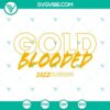 Gold Blooded Golden State Warriors 2022 SVG PNG DXF EPS cut files with team logo, ready for crafting or printing.