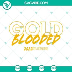 Gold Blooded Golden State Warriors 2022 SVG PNG DXF EPS cut files with team logo, ready for crafting or printing.